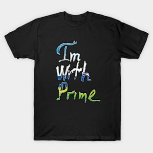 Im with prime T-Shirt